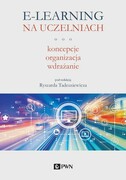 9788301217310 E-learning na uczelniach Tadeusiewicz Ryszard Wydawnictwo Naukowe PWN