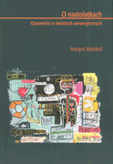 9788362651610 O nastolatkach Opowieści o światach wewnętrznych Margot Waddell Oficyna INGENIUM