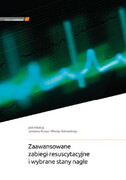9788374307017 Zaawansowane zabiegi resuscytacyjne i wybrane stany nagłe. Wydanie 2023 J. Gucwa, M. Ostrowski Medycyna Praktyczna