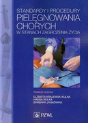 9788320048971 Standardy i procedury pielęgnowania chorych w stanach zagrożenia życia PZWL