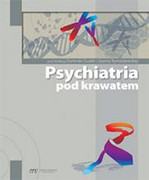 978-83-65191-17-5 Psychiatria pod krawatem Praca zbiorowa Medical Education
