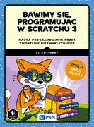 9788301218737 Bawimy się programując w Scratchu 3 Sweigart Al Wydawnictwo Naukowe PWN