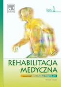 978-83-7609-313-0 Rehabilitacja medyczna. Tom 1 A. Kwolek Edra Urban & Partner