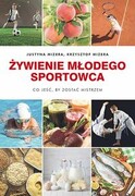 9788375797114 Żywienie młodego sportowca Mizera Justyna, Mizera Krzysztof Galaktyka