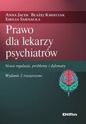 9788382703498 Prawo dla lekarzy psychiatrów Jacek Anna, Kmieciak Błażej, Sarnacka Emilia Difin
