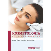 978-83-7846-108-1 Kosmetologia Podstawy naukowe R. Kranc, R. Farbiszewski MedPharm