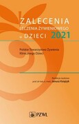 9788320063745 Zalecenia leczenia żywieniowego u dzieci 2021 Książyk Janusz PZWL