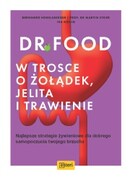 9788366960015 Dr. Food. W trosce o żoładek, jelita i trawienie Bernhard Hobelsberger, Prof. Dr Martin Storr, Ira König Esteri