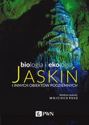 9788301212773 Biologia i ekologia jaskiń i innych obiektów podziemnych Wydawnictwo Naukowe PWN