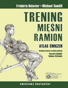 9788320045147 Trening mięśni ramion Frederic Delavier PZWL