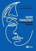 9788301238902 Nerw twarzowy w otolaryngologii dziecięcej Zawadzka-Głos Lidia PZWL