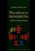 9788301155582 Polaryzacja ekonomiczna Teoria i zastosowanie Kot Stanisław Maciej Wydawnictwo Naukowe PWN