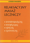 839023386X Relaksacyjny masaż leczniczy Leszek Magiera BIO-STYL