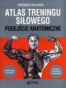 9788301225292 Atlas treningu siłowego. Podejście anatomiczne PZWL