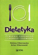 9788320064803 Dietetyka Żywienie zdrowego i chorego człowieka Wydanie 2021 Ciborowska Helena, Ciborowski Artur PZWL