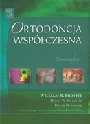 Ortodoncja współczesna. T. 1