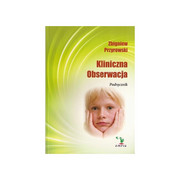 978-83-934784-1-5 Kliniczna obserwacja. Podręcznik z arkuszem Zbigniew Przyrowski Empis