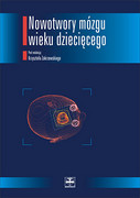 83-89309-38-6 Nowotwory mózgu wieku dziecięcego Praca zbiorowa pod redakcją CZELEJ