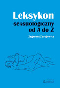978-83-62182-31-2 Leksykon seksuologiczny od A do Z Zygmunt Zdrojewicz Continuo