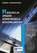 9788301175108 Redukcja drgań konstrukcji budowlanych Lewandowski Roman Wydawnictwo Naukowe PWN