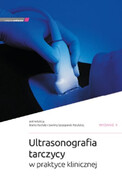 9788374306928 Ultrasonografia tarczycy w praktyce klinicznej. Wydanie II M. Ruchała, E. Szczepanek-Parulska Medycyna Praktyczna