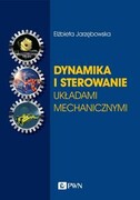 9788301219536 Dynamika i sterowanie układami mechanicznymi Jarzębowska Elżbieta Wydawnictwo Naukowe PWN