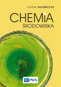 9788301194314 Chemia środowiska Naumczyk Jeremi Wydawnictwo Naukowe PWN