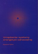 9788381112666 Urządzenia i systemy energetyki odnawialnej. Wydanie 2022 Ryszard Tytko Ryszard Tytko