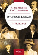 9788365400079 Psychogenealogia w praktyce Ancelin Schutzenberger Anne Virgo