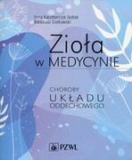 9788320054422 Zioła w medycynie Choroby układu oddechowego Kaczmarczyk-Sedlak Ilona, Ciołkowski Arkadiusz PZWL