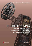 9788379307142 Filmoterapia scenariusze zajęć w edukacji filmowej dzieci i dorosłych Warmuz-Warmuzińska Ewa Difin