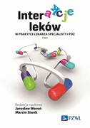 9788301240042 Interakcje leków w praktyce lekarza specjalisty i lekarza POZ Woroń Jarosław, Siwek Marcin PZWL