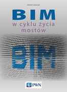 9788301213640 BIM w cyklu życia mostów Salamak Marek Wydawnictwo Naukowe PWN