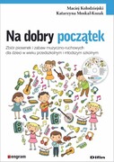 9788366491700 Na dobry początek Kołodziejski Maciej, Moskal-Kozak Katarzyna Difin