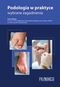 9788396577023 Podologia w praktyce - wybrane zagadnienia Wydanie VI Paznokcie.pl