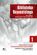 9788375992533 Biblioteka Reumatologa tom 1 Polimialgia reumatyczna i olbrzymiokomórkowe zapalenie tętnic. Diagnostyka, leczenie i monitorowanie - podejście praktyczne Marek Brzosko (red.), Marcin Milchert (red.) Via Medica
