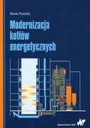 9788301193171 Modernizacja kotłów energetycznych Pronobis Marek Wydawnictwo Naukowe PWN