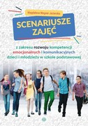 9788383092829 Scenariusze zajęć z zakresu rozwoju kompetencji emocjonalnych i komunikacyjnych dzieci i młodzieży w szkole podstawowej Wegner-Jezierska Magdalena Harmonia