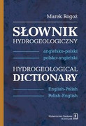 9788373836495 Słownik hydrogeologiczny angielsko-polski, polsko-angielski Rogoż Marek Scholar