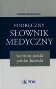 9788320060256 Podręczny słownik medyczny łacińsko-polski polsko-łaciński Dąbrowska Barbara PZWL