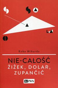 9788301181895 Nie-całość Mikurda Kuba Wydawnictwo Naukowe PWN