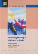 9788301153625 Neuropsychologia kliniczna dziecka Wydawnictwo Naukowe PWN