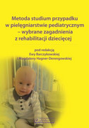 978-83-62182-63-3 Metoda studium przypadku w pielęgniarstwie pediatrycznym – wybrane zagadnienia z rehabilitacji dziecięcej Continuo