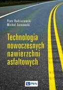 9788301223038 Technologia nowoczesnych nawierzchni asfaltowych Radziszewski Piotr, Sarnowski Michał Wydawnictwo Naukowe PWN