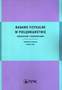 9788320060072 Badanie fizykalne w pielęgniarstwie PZWL