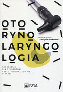 9788320054040 Otorynolaryngologia Podręcznik dla studentów i specjalizujących się lekarzy PZWL