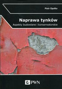 9788301185862 Naprawa tynków Opałka Piotr Wydawnictwo Naukowe PWN