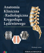 9788362526161 Anatomia Kliniczna i Radiologiczna Kręgosłupa Lędźwiowego Nikolai Bogduk DB Publishing
