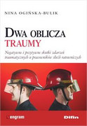 9788379307760 Dwa oblicza traumy Ogińska-Bulik Nina Difin