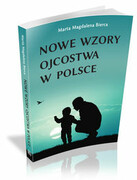 9788362993376 Nowe wzory ojcostwa w Polsce Bierca Marta Magdalena Borgis